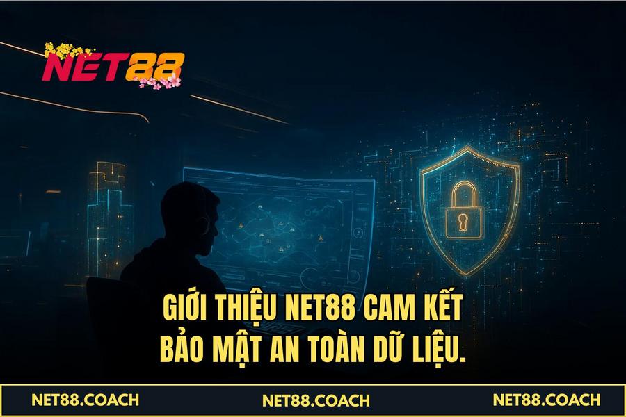 Giới Thiệu NET88 cam kết bảo mật an toàn dữ liệu.